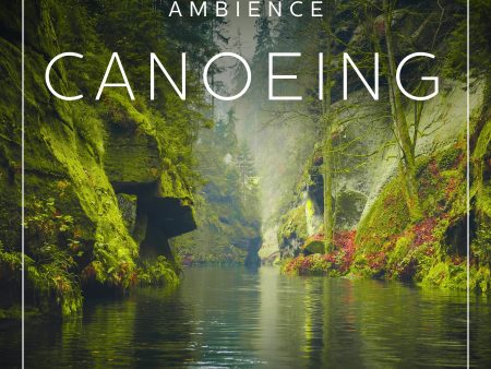 Ambience - Canoeing Online now