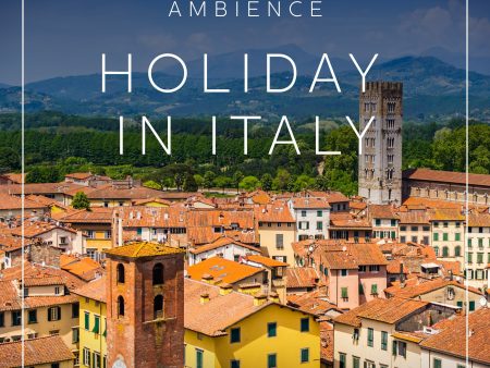 Ambience - Holiday in Italy Online now