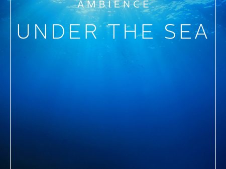 Ambience - Under the Sea on Sale